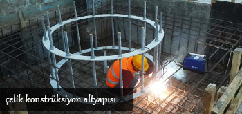 Çelik konstrüksiyon temeli detayı yapımı
